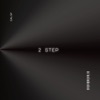 2 Step - Single