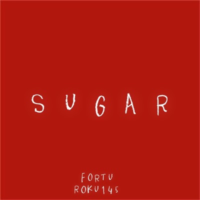 SUGAR (feat. Roku145) - Single