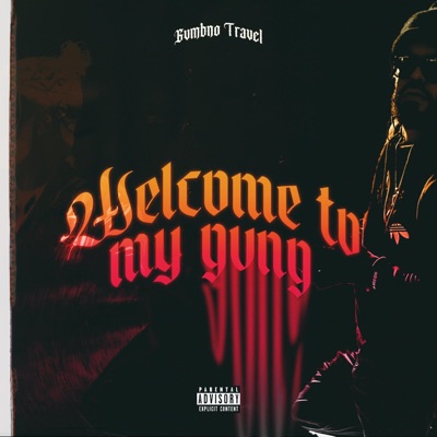 WELCOME TO MY GVNG - Single