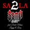 SA 2 LA (feat. Dubb Mann, Liggy & Lomz) - Ssmp lyrics