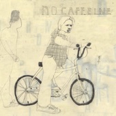 No Caffeine artwork