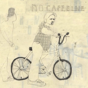 No Caffeine - Single