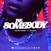Be Somebody (feat. Tkay Maidza) artwork