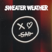 Sweater Weather - Single - Xo Sad