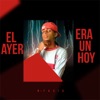 El Ayer Era un Hoy - Single