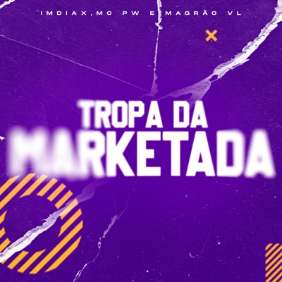 Tropa da Marketada (feat. RodriigoCH & LkMad) - Single