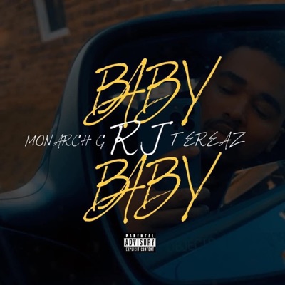 Baby Baby (feat. Monarch G & Tereaz) - Single