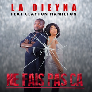 Ne Fais Pas Ça (feat. Clayton Hamilton)