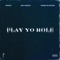 Play Yo Role (feat. Bino Rideaux) - P3rfct & Chosen On The Beat lyrics