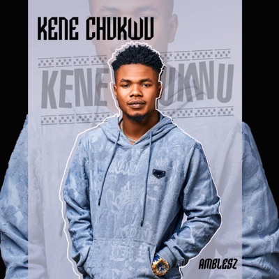Kene Chukwu - Single