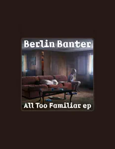 Listen to Berlin Banter, watch music videos, read bio, see tour dates & more!