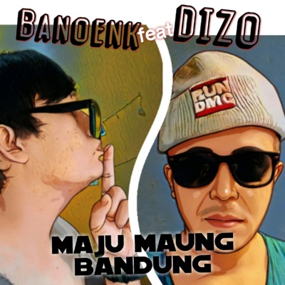 Maju maung bandung (feat. Dizo) - Single