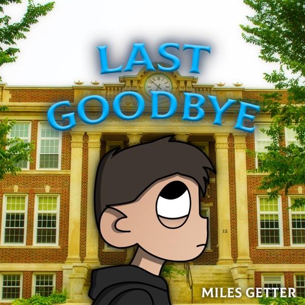 DOWNLOAD+] Miles Getter Last Goodbye Full Album mp3 Zip - itch.io