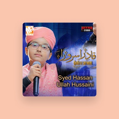 Listen to Syed Hassan Ullah Hussaini, watch music videos, read bio, see tour dates & more!