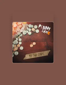 Dengarkan Penny Lane, tonton video musik, baca bio, lihat tanggal tur & lainnya!