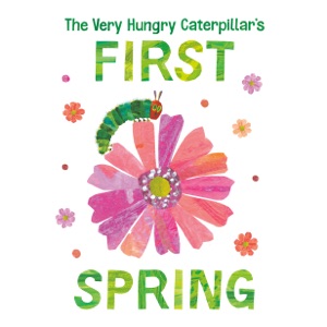 The Very Hungry Caterpillar's First Spring (Unabridged)