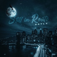 Still In Route - 007LX