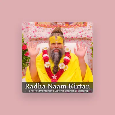 Listen to Shri Hit Premanand Govind Sharan Ji Maharaj, watch music videos, read bio, see tour dates & more!