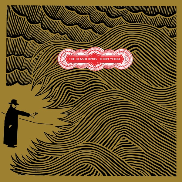 The Eraser Rmxs - Thom Yorke