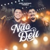 Não Deu - Single