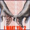 I Want You Here 2 - KStew lyrics