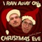 I Ran Away On Christmas Eve (feat. J/ron) - NOUD lyrics