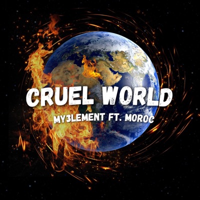 CRUEL WORLD (feat. MoRoc) - Single
