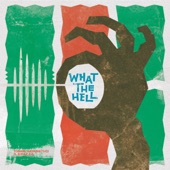 What the Hell (feat. おかもとえみ) artwork