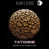 Tatooine - Single - Drow & Pipo Rodriguez