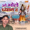 O Bhole Dhyan De - Single