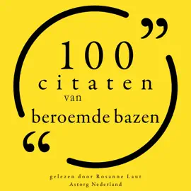 100 citaten van beroemde bazen