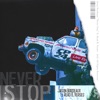 Never Stop (feat. Read B. Verses) - Single