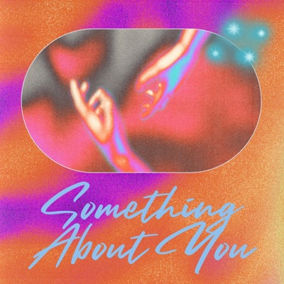 Something About You - Single