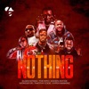 Nothing (feat. The Mith, Kohen Jaycee, Wonder JR, Timothy CODE & Vyper Ranking) [Remix] - Single