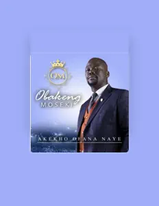 Listen to Obakeng Moseki, watch music videos, read bio, see tour dates & more!