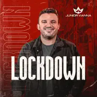 LOCKDOWN — JUNIOR VIANNA
