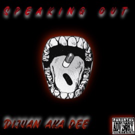 Speaking Out Dijuan Aka Dee