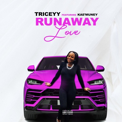 Runaway Love (feat. Triceyy) - Single