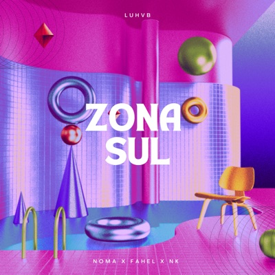 Zona Sul (feat. NK Oliveira & Fahel) - Single
