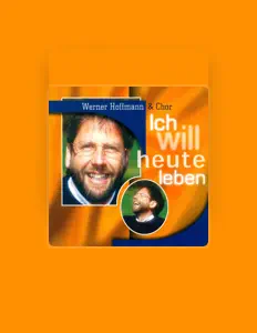 Werner Hoffmann dinle, müzik videolarını izle, biyografisini oku, tur tarihlerini ve daha fazlasını gör!