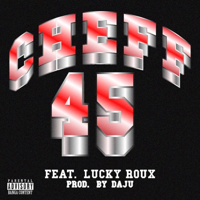 45 (feat. Lucky Roux) - Single