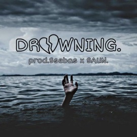 Drowning. Ssebas & SAUN.