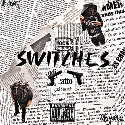 Switches (feat. Lil Dray) - Single