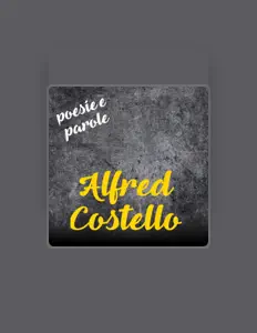 Ακούστε περιεχόμενο από ALFRED COSTELLO, παρακολουθήστε μουσικά βίντεο, διαβάστε το βιογραφικό, δείτε ημερομηνίες περιοδείας, και πολλά ακόμη!