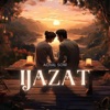 Ijazat - Single