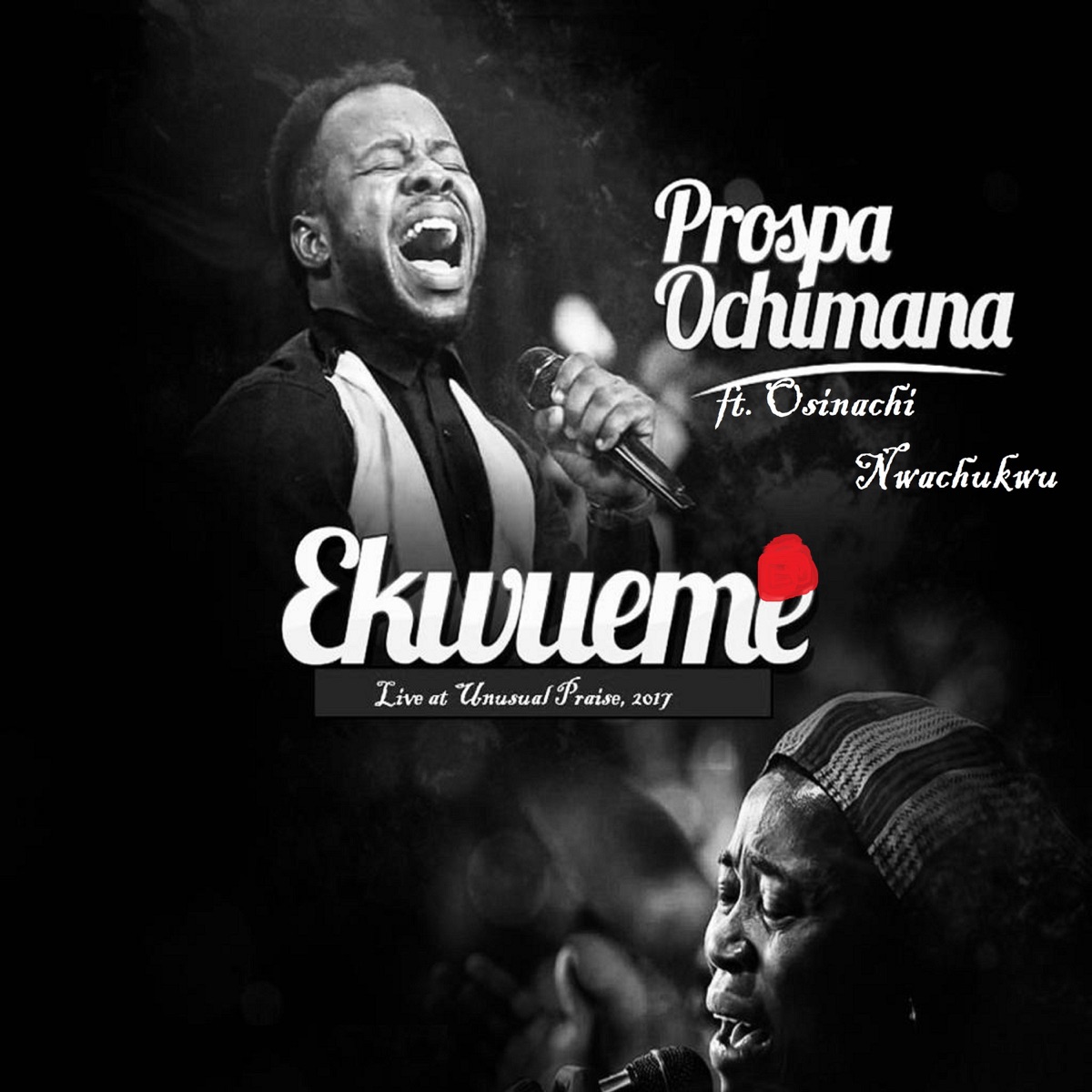 Ekwueme (feat. Osinachi Nwachukwu) [Live at Unusual Praise, 2017] - Single  par Prospa Ochimana sur Apple Music