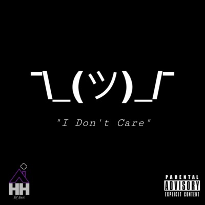 Idc ¯\_(ツ)_/¯ - Single