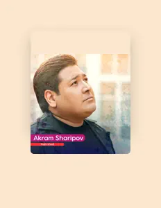 Listen to Akram Sharipov, watch music videos, read bio, see tour dates & more!
