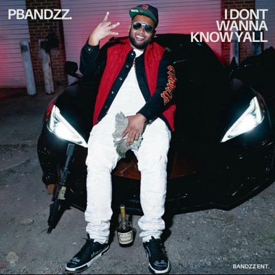 I Don't Wanna Know Yall - Single