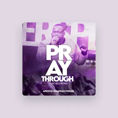 Listen to Apostle Jonathan Fowler, watch music videos, read bio, see tour dates & more!